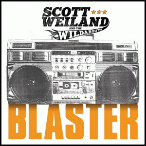 Scott Weiland : Blaster